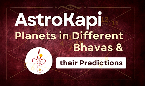 Planets in Different Bhavas & their Predictions